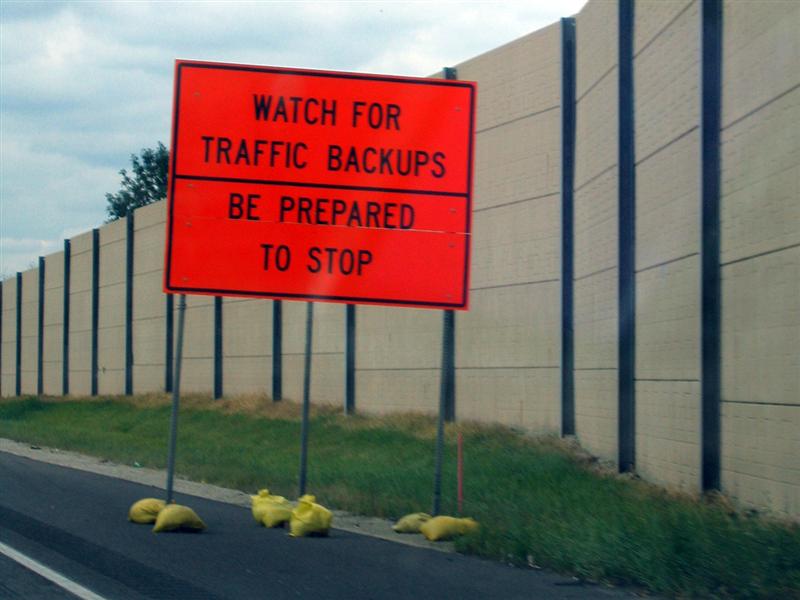 Watch for traffic backups; Be prepared to stop