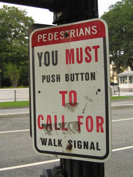 Pedestrians; You must push button to call for walk signal