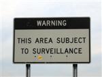 Warning, this area subject to surveillance